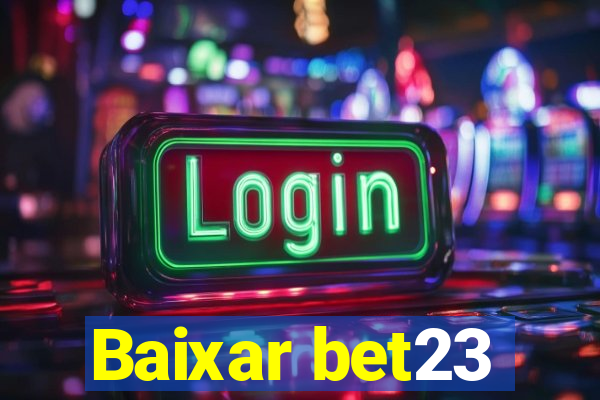 Baixar bet23